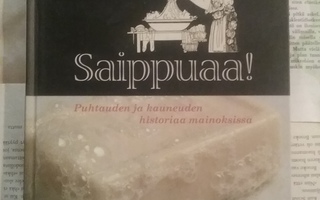 Rauno Lahtinen - Saippuaa! Puhtauden ja kauneuden...