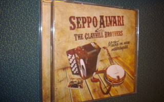 Seppo Alvari & The Clayhill Brothers: Matka on mun määränpää