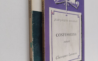 Jean-Jacques Rousseau ym. : Confessions - extraits 1-2