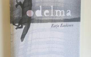 Katja Kaukonen : Odelma (UUSI)