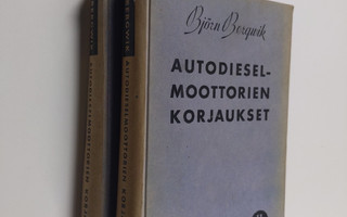 Björn Bergwik : Autodieselmoottorien korjaukset 1-2