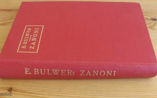 Edward Bulwer-Lytton: Zanoni, yli-ihmisen elämäntarina. 1909