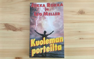 Jukka Rokka&Leo Meller: Kuoleman porteilta