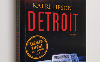 Katri Lipson : Detroit (näytekappale/koevedos)