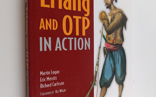 Martin Logan : Erlang and OTP in action
