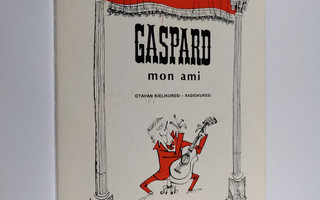Henri Appia : Gaspard mon ami = Ystäväni Gaspard