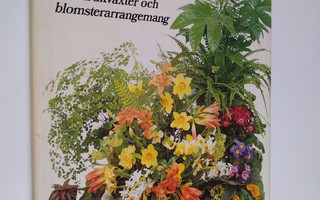 IPC Blomsterbok : om krukväxter och blomsterrangemang