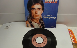 THE INDIAN 7"I WOULDN"T GIVE YOU UP,OPEN YOUR EYES