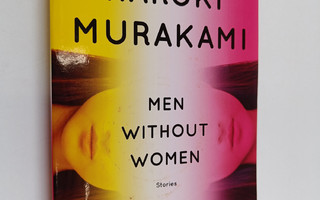 Haruki Murakami : Men Without Women - Stories