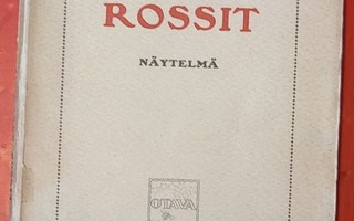 Näytelmä Ain' Elisabet Pennanen ROSSIT  1917 1.p.