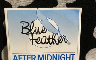 Blue Feather – After Midnight 7"