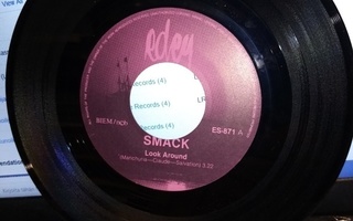 7" SMACK :  Look around / Trust on you ( SIS POSTIKULU  )