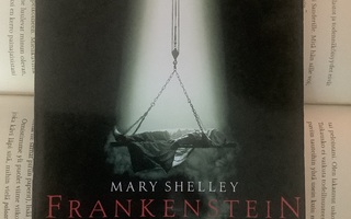 Mary Shelley - Frankenstein: Uusi Prometheus (nid.)