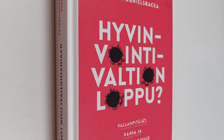 Antti Kujala : Hyvinvointivaltion loppu? - Vallanpitäjät,...