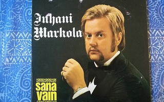 JUHANI MARKOLA-SANA VAIN-LP, ANUCO 1003 