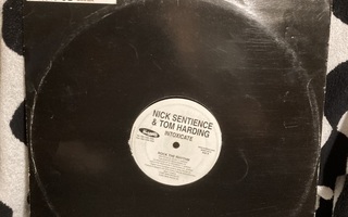 Nick Sentience & Tom Harding – Intoxicate 12" (Ei kantta!)