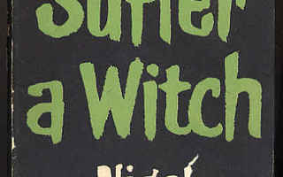 Fitzgerald, Nigel: Suffer a Witch (1.ed.,sid+kp.,1958)