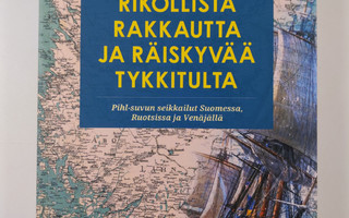 Pekka Lehtonen : Rikollista rakkautta ja räiskyvää tykkit...