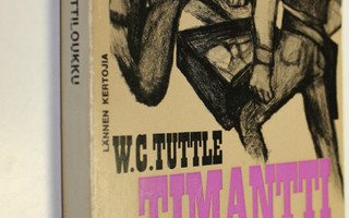 W. C. Tuttle : Timanttiloukku