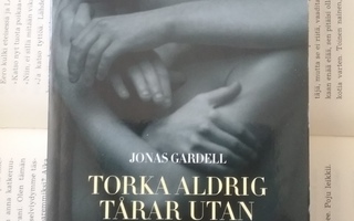 Jonas Gardell - Torka aldrig tårar utan handskar 1, 2 & 3