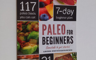 John Chatham : Paleo for Beginners - Essentials to Get St...