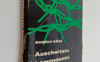 Rudolf Höss : Auschwitzin komendantti