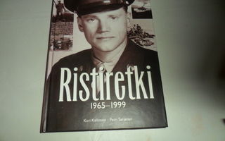 Ristiretki 1965-1999 (LAURI TÖRNI) 1.painos 1999