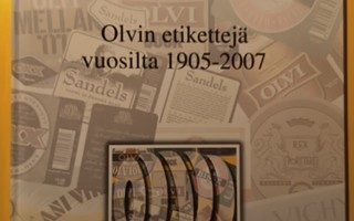 Leskinen: Olvin etikettejä vuosilta 1905 - 2007