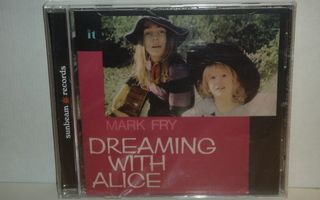 Mark Fry CD Dreaming With Alice