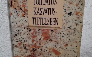 Sirkka Hirsjärvi : Johdatus kasvatustieteeseen