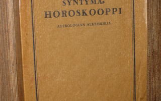 Syntymähoroskooppi : astrologian alkeiskirja 1925