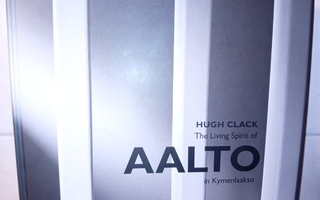 Hugh Clack : Aalto in Kymenlaakso ( SIS POSTIKULU  )