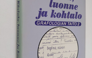 Osmo Oksanen : Grafologian taito 2 : Käsiala, luonne ja k...