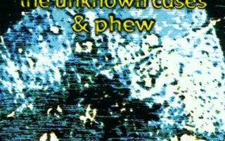 The Unknown Cases & Phew - Kôyasan / Mishiho