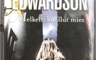 Åke Edwardson: Melkein kuollut mies, Like 2008. 511 s.