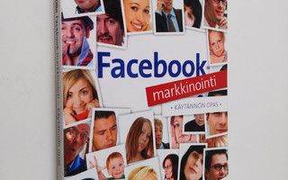 Kristian Olin : Facebook-markkinointi : käytännön opas