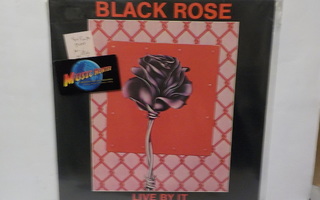 BLACK ROSE - LIVE BY IT M-/EX+ SUOMI 1984 LP