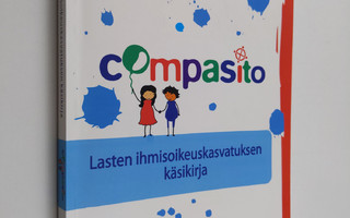 Compasito : lasten ihmisoikeuskasvatuksen käsikirja