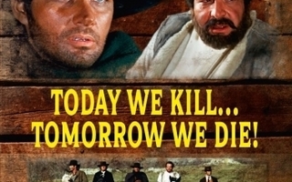 Today We Kill ... Tomorrow We Die !  -   (Blu-ray)
