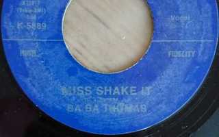 Ba Ba Thomas – Miss Shake It 45 KING RARE