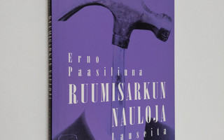 Erno Paasilinna : Ruumisarkun nauloja : lauseita