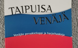 Taipuisa venäjä, venäjän peruskielioppi ja harjoituskirja