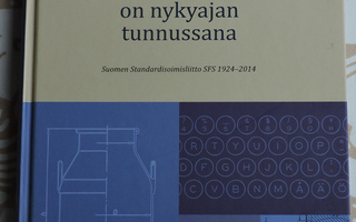 Standarttisoiminen on nykyajan tunnussana