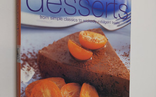Ann Kay : 500 Desserts - From Simple Classics to Wickedly...
