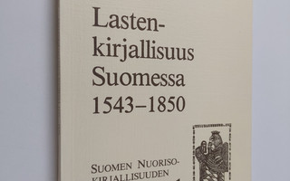 Ulla Lehtonen : Lastenkirjallisuus Suomessa 1543-1850 : k...