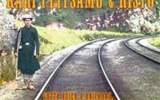 Kari Peitsamo ja Risto: Gotta Build A Railroad, Gotta Build