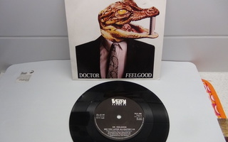 DOCTOR FEELGOOD 7",SEE YOU LATER ALLIGATOR,I LOVE YOU SO ...