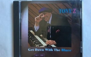 TONY Z (w/ Robillard, Purdie): Get Down With The Blues, CD