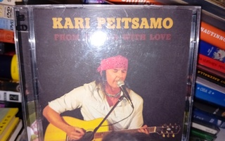 2CD Kari Peitsamo  : From Toijala with love ( SIS POSTIKULU