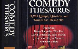 The Comedy Thesaurus: 3,241 Quips, Quotes, and Smartass Rema